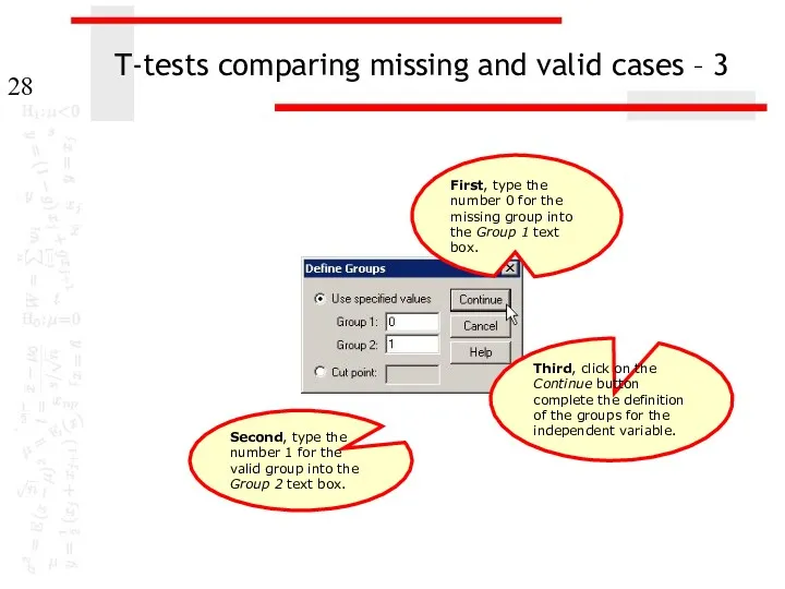 T-tests comparing missing and valid cases – 3 First, type