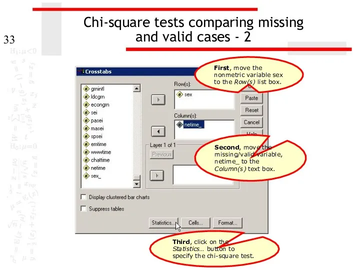 Chi-square tests comparing missing and valid cases - 2 Second,