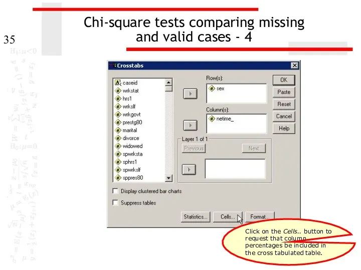 Chi-square tests comparing missing and valid cases - 4 Click