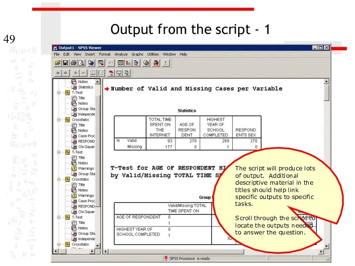 Output from the script - 1 The script will produce