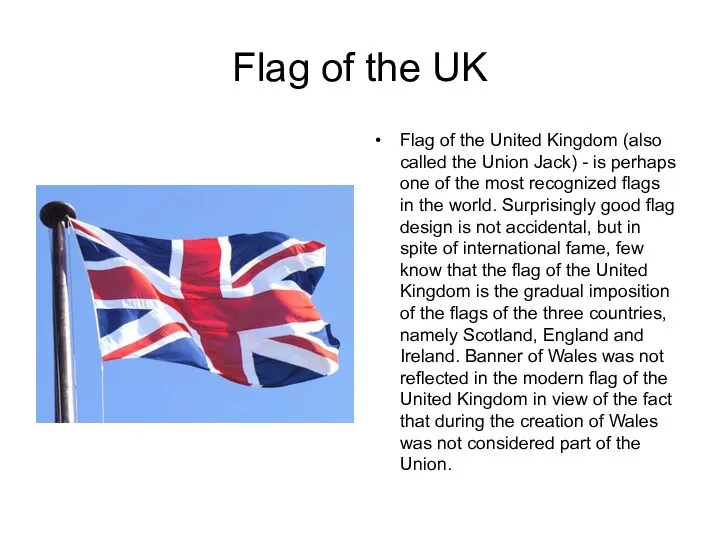 Flag of the UK Flag of the United Kingdom (also