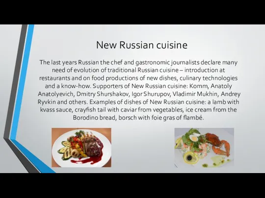 New Russian cuisine The last years Russian the chef and