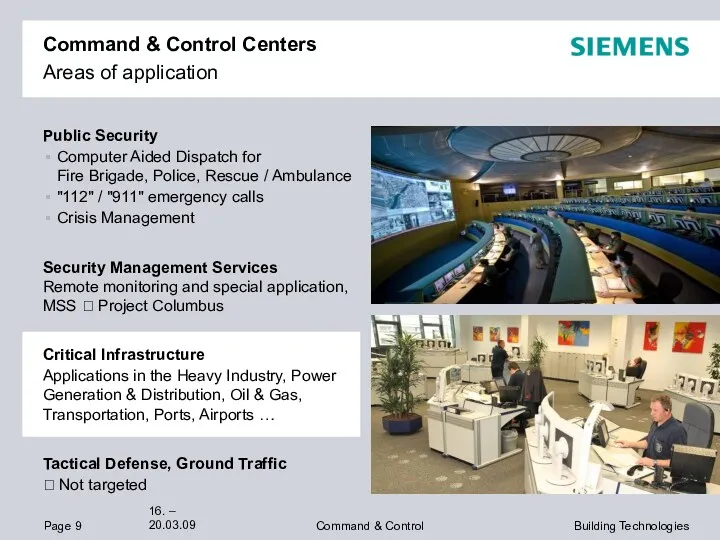 Command & Control Centers Areas of application Public Security Computer