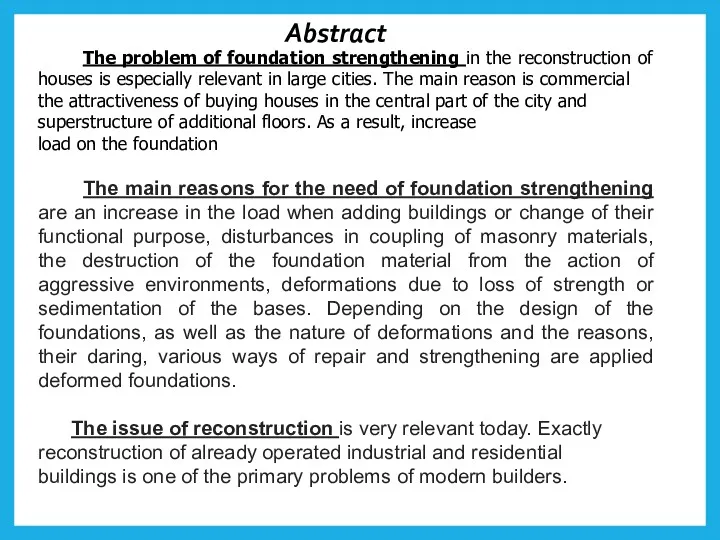 Abstract The problem of foundation strengthening in the reconstruction of