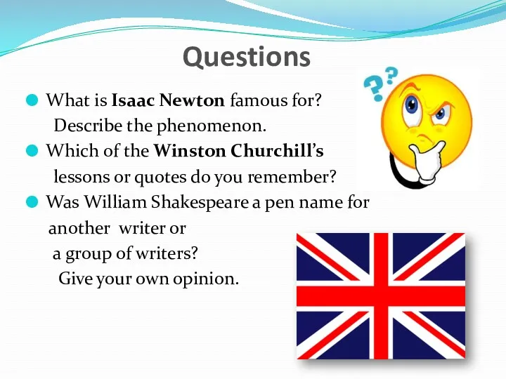 What is Isaac Newton famous for? Describe the phenomenon. Which