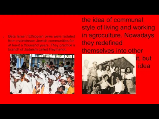 Population Beta Israel / Ethiopian Jews were isolated from mainstream