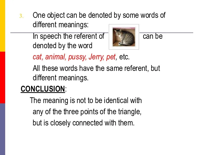 One object can be denoted by some words of different