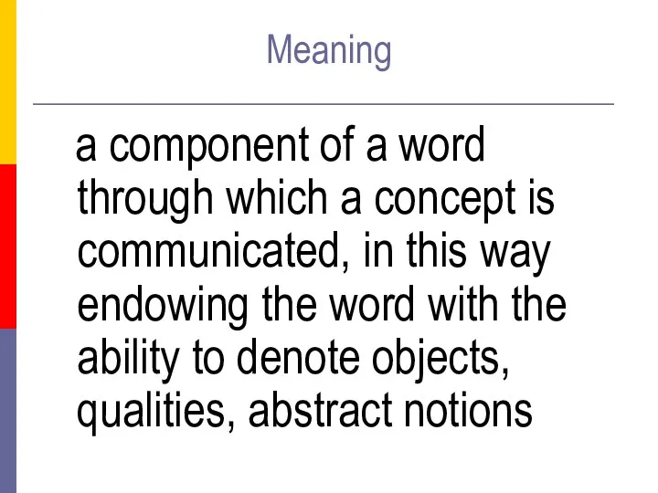 Meaning a component of a word through which a concept