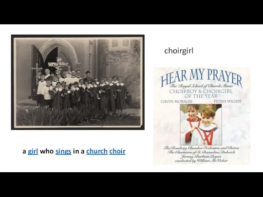 choirgirl a girl who sings in a church choir