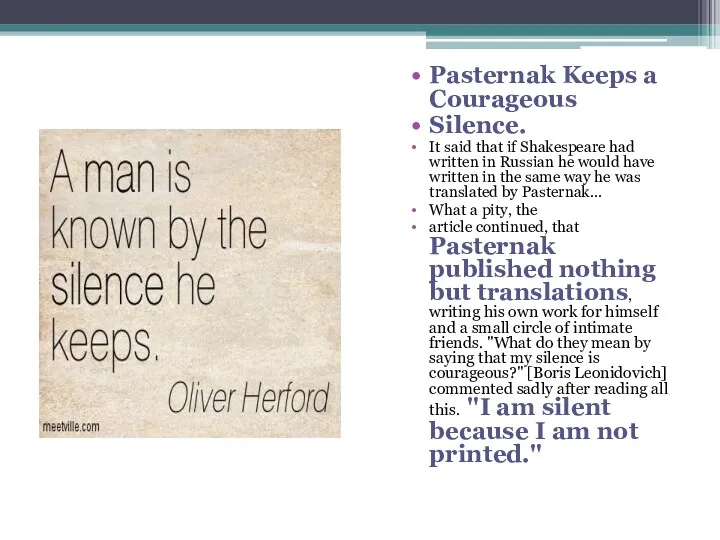 Pasternak Keeps a Courageous Silence. It said that if Shakespeare had written in