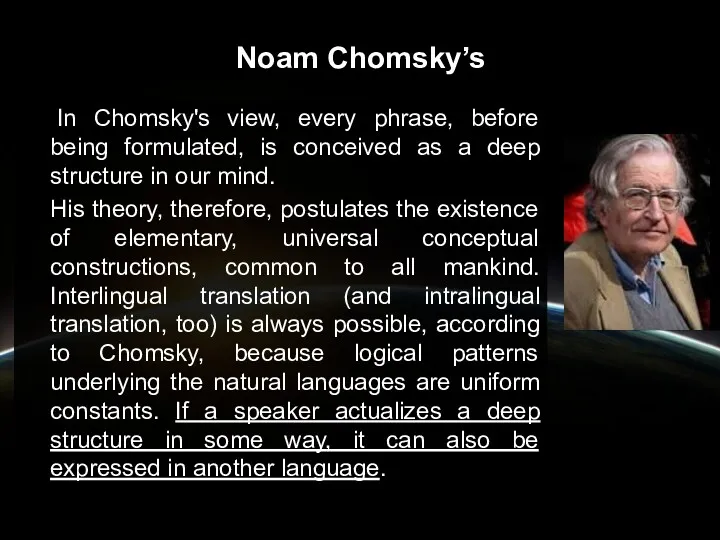 Noam Chomsky’s In Chomsky's view, every phrase, before being formulated,