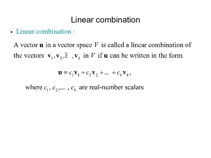 Linear combination Linear combination :
