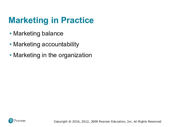 Marketing in Practice Marketing balance Marketing accountability Marketing in the organization