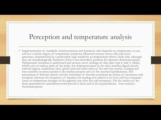 Perception and temperature analysis Implementation of metabolic transformations and functions
