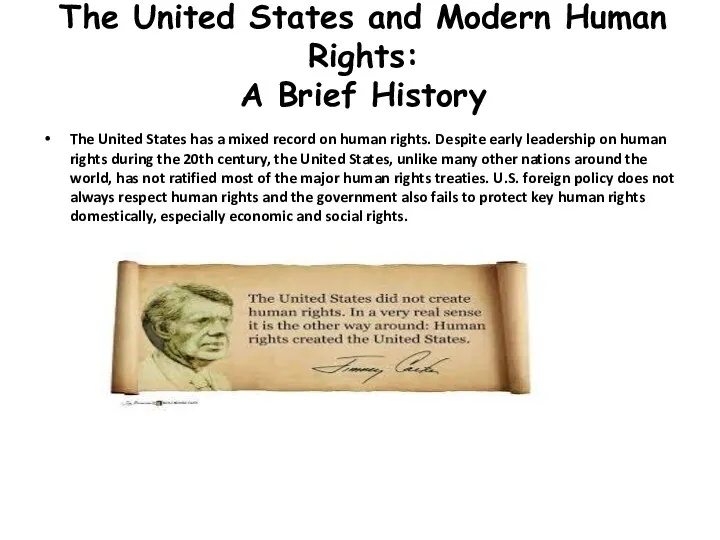 The United States and Modern Human Rights: A Brief History The United States