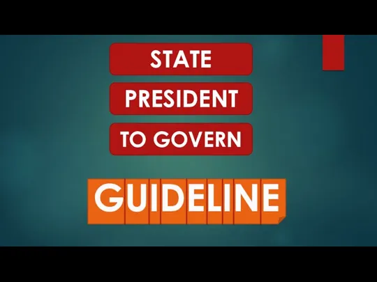 STATE PRESIDENT TO GOVERN GUIDELINE