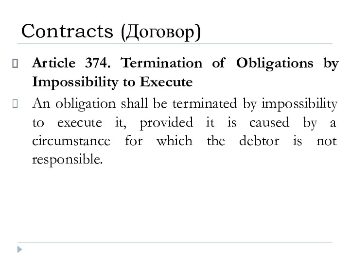 Article 374. Termination of Obligations by Impossibility to Execute An