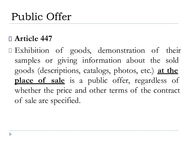 Article 447 Exhibition of goods, demonstration of their samples or