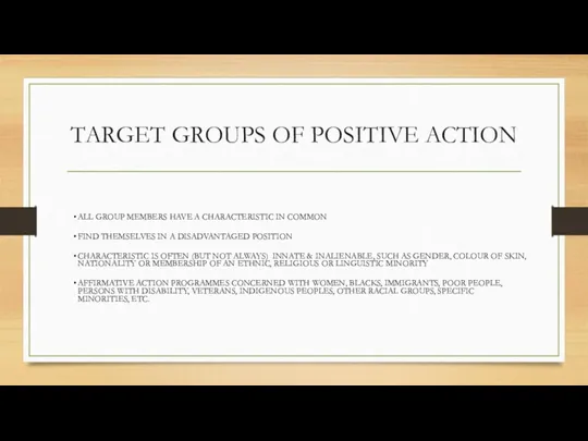 TARGET GROUPS OF POSITIVE ACTION ALL GROUP MEMBERS HAVE A