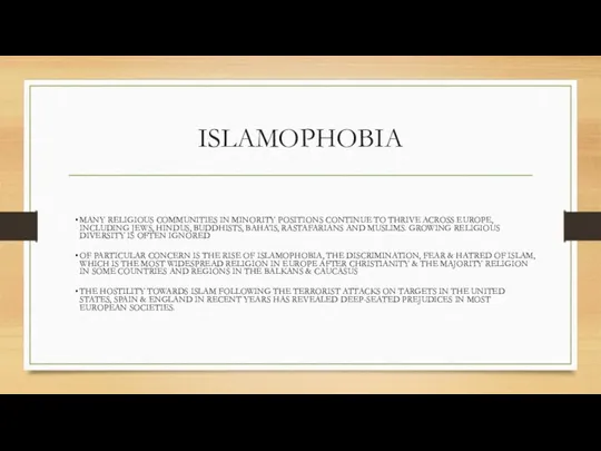 ISLAMOPHOBIA MANY RELIGIOUS COMMUNITIES IN MINORITY POSITIONS CONTINUE TO THRIVE