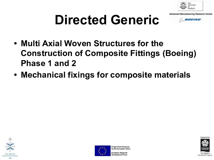 Directed Generic Multi Axial Woven Structures for the Construction of