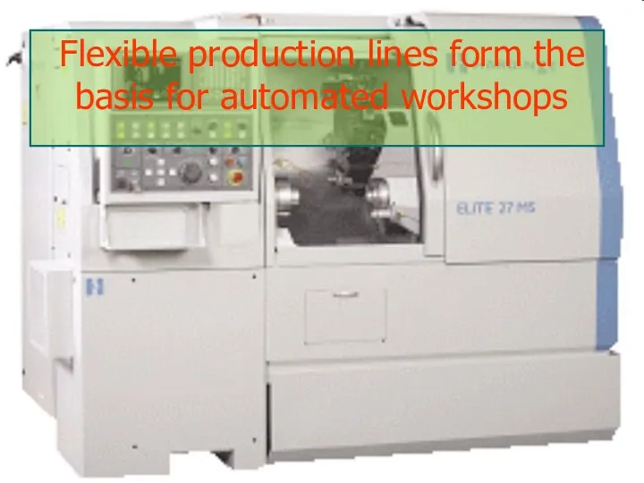 Flexible production lines form the basis for automated workshops
