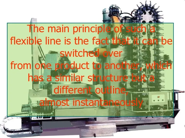 The main principle of such a flexible line is the