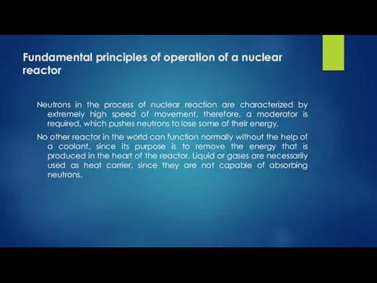 Fundamental principles of operation of a nuclear reactor Neutrons in the process of