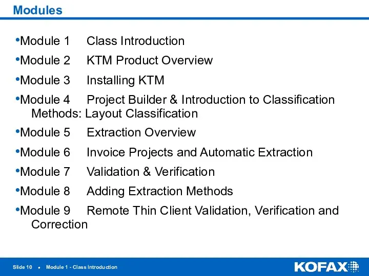 Slide ● Module 1 - Class Introduction Modules Module 1 Class Introduction Module