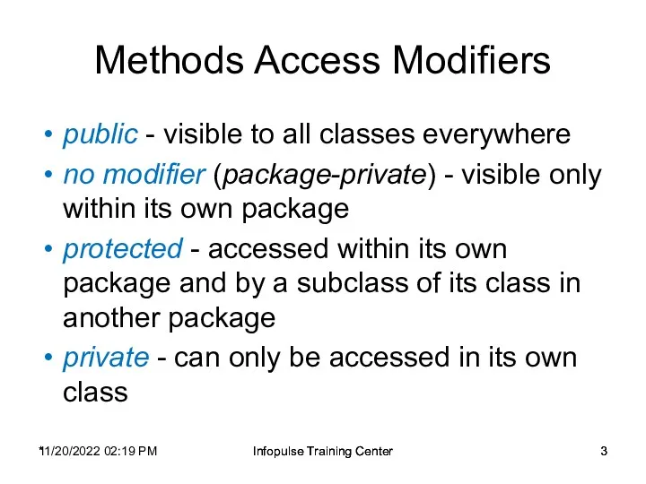 11/20/2022 02:19 PM Infopulse Training Center Methods Access Modifiers public