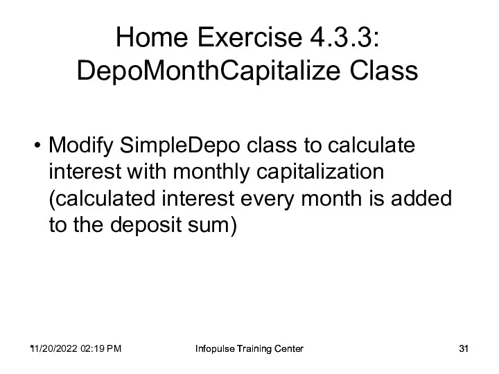 11/20/2022 02:19 PM Infopulse Training Center Home Exercise 4.3.3: DepoMonthCapitalize