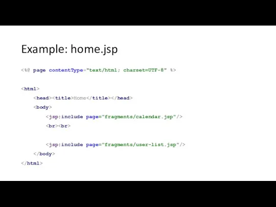 Example: home.jsp Home