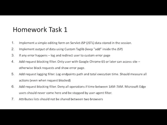 Homework Task 1 Implement a simple editing form on Servlet-JSP