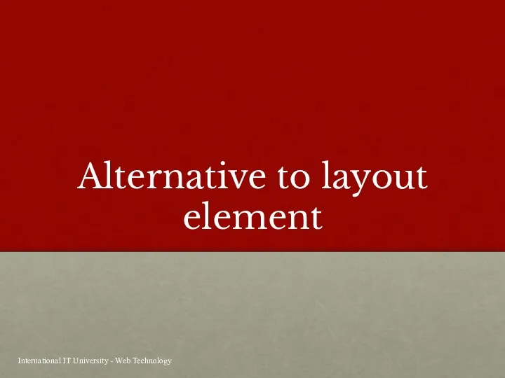 Alternative to layout element International IT University - Web Technology