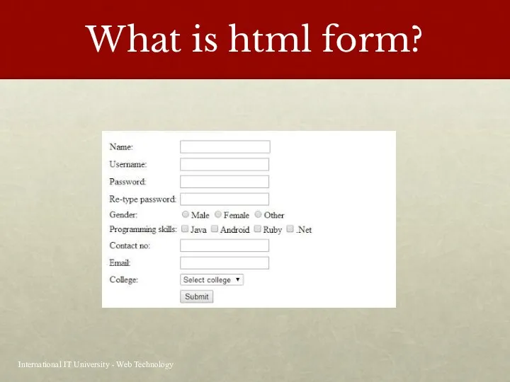 What is html form? International IT University - Web Technology