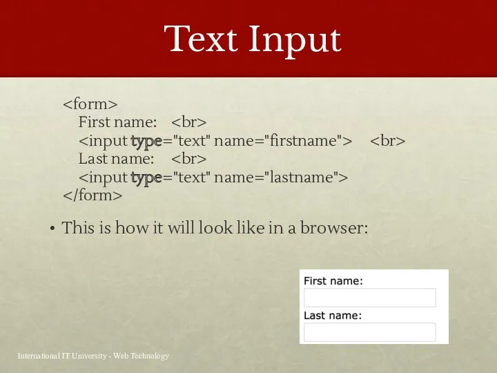 Text Input International IT University - Web Technology First name: