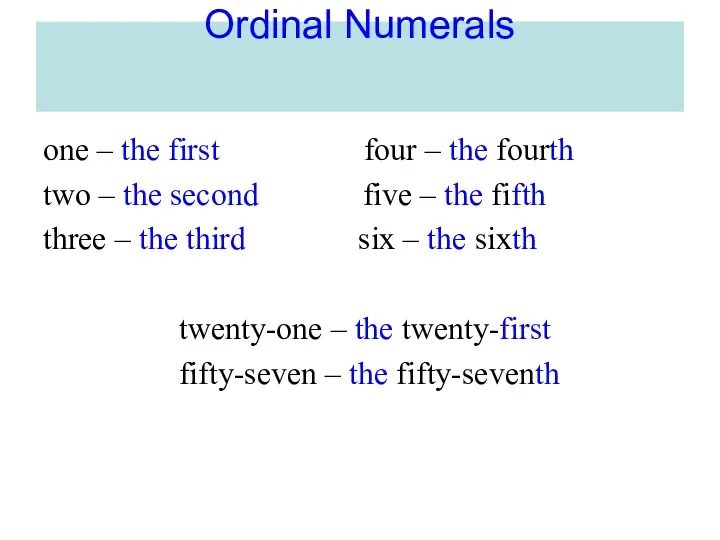 Ordinal Numerals one – the first four – the fourth