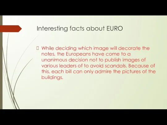 Interesting facts about EURO While deciding which image will decorate