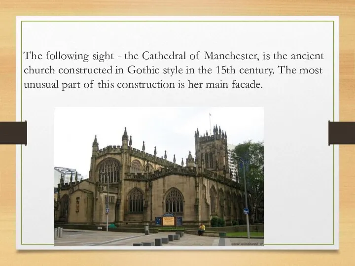 The following sight - the Cathedral of Manchester, is the
