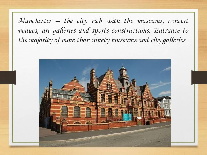 Manchester – the city rich with the museums, concert venues,