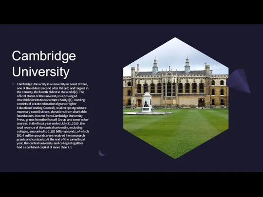 Cambridge University Cambridge University is a university in Great Britain,