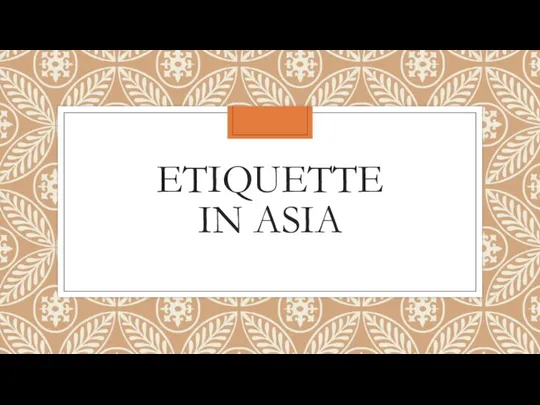 ETIQUETTE IN ASIA