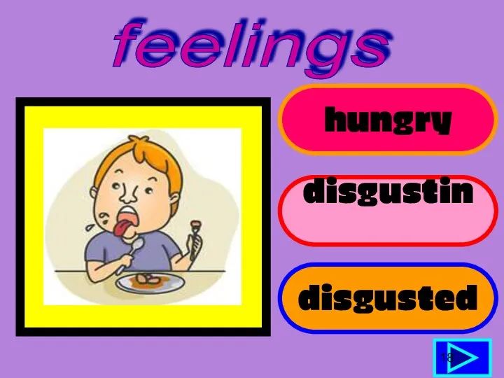 hungry disgusting disgusted 18 feelings