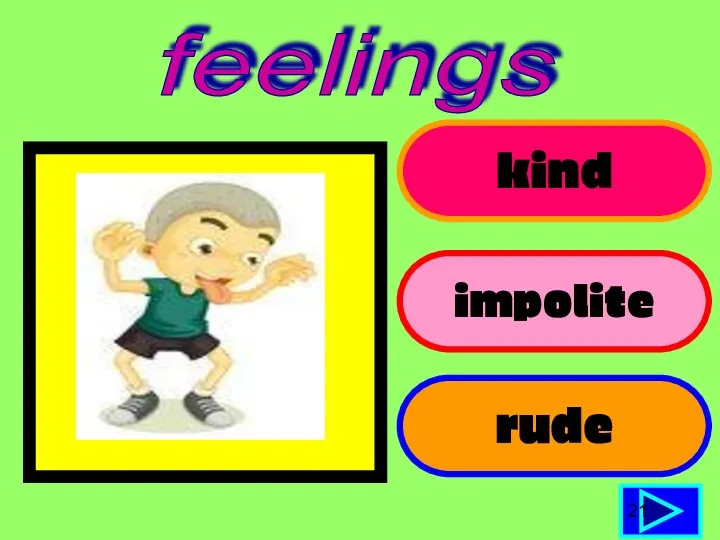 kind impolite rude 21 feelings