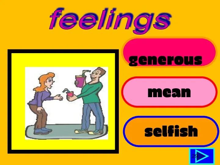 generous mean selfish 29 feelings