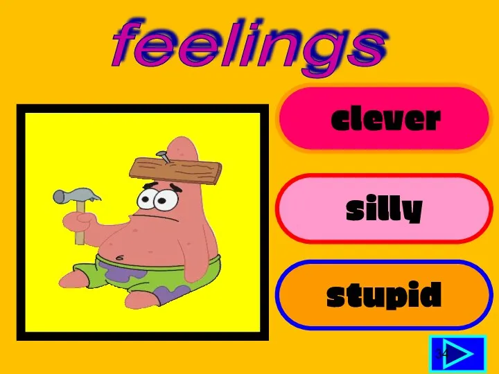 clever silly stupid 34 feelings