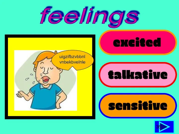 excited talkative sensitive 35 feelings uigzifbzvbbnlvnbekbvelnle