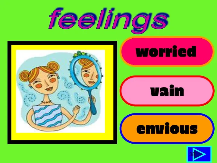 worried vain envious 38 feelings