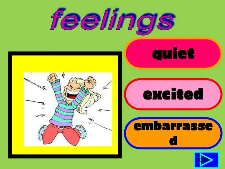 quiet excited embarrassed 10 feelings