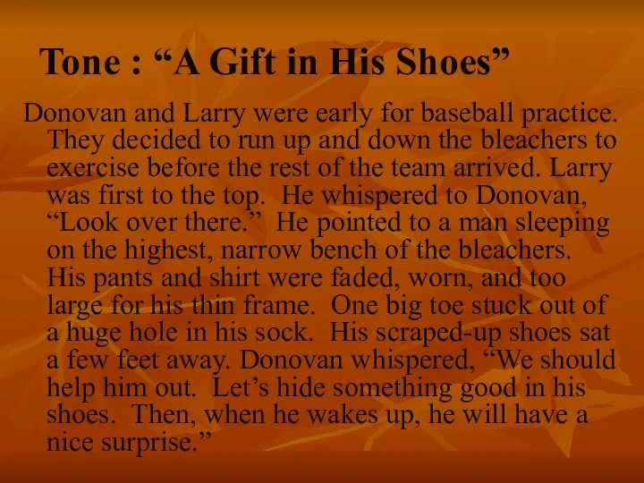 Tone : “A Gift in His Shoes” Donovan and Larry